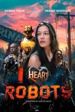 Watch I Heart Robots Vumoo