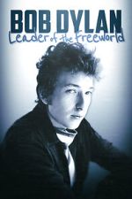 Watch Bob Dylan: Leader of the Free World Vumoo