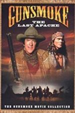 Watch Gunsmoke: The Last Apache Vumoo