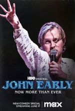 Watch John Early: Now More Than Ever Vumoo