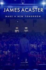 Watch James Acaster: Make a New Tomorrow (Short 2021) Vumoo
