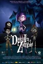 Watch Daddy Im a Zombie Vumoo