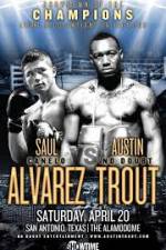 Watch Austin Trout and Saul ‘Canelo’ Alvarez Vumoo