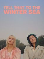 Watch Tell That to the Winter Sea Vumoo