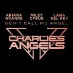 Watch Ariana Grande, Miley Cyrus & Lana Del Rey: Don\'t Call Me Angel Vumoo