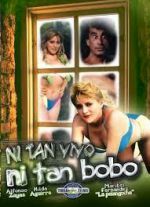 Watch Ni tan bobo, ni tan vivo Vumoo