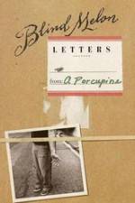 Watch Blind Melon's Letters from a Porcupine Vumoo