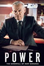 Watch Power: The Downfall of Huw Edwards Vumoo