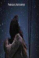Watch Prehistoric Astronomers Vumoo