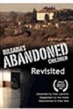 Watch Bulgaria's Abandoned Children Revisited Vumoo