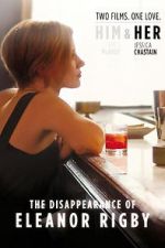 Watch The Disappearance of Eleanor Rigby: Her Vumoo