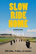 Watch Slow Ride Home Vumoo
