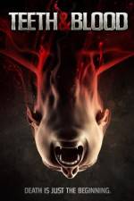 Watch Teeth and Blood Vumoo