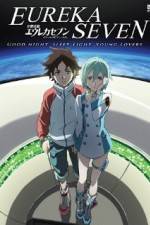 Watch Psalms of Planets Eureka Seven: Good Night, Sleep Tight, Young Lovers Vumoo