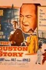 Watch The Houston Story Vumoo