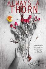 Watch Always a Thorn (Short 2018) Vumoo