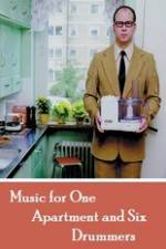 Watch Music for One Apartment and Six Drummers Vumoo