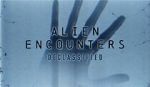 Watch Alien Encounters: Declassified (TV Special 2021) Vumoo