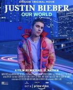 Watch Justin Bieber: Our World Vumoo