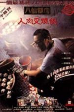 Watch The Eight Immortals Restaurant: The Untold Story Vumoo