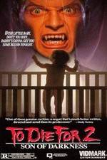Watch Son of Darkness: To Die for II Vumoo