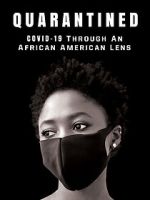Watch QUARANTINED: COVID-19 Through an African American Lens Vumoo