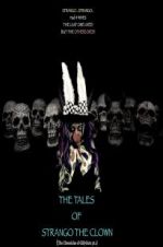 Watch The Tales of Strango the Clown (The Chronicles of Gillygutz) Vumoo