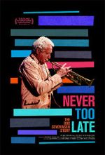Watch Never Too Late: The Doc Severinsen Story Vumoo