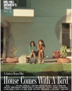 Watch House Comes with a Bird (Short 2022) Vumoo