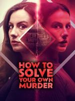 Watch How to Solve Your Own Murder Vumoo