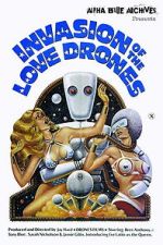 Watch Invasion of the Love Drones Vumoo