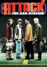 Watch Attack the Gas Station! Vumoo
