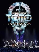 Watch Toto: 35th Anniversary Tour Live in Poland Vumoo