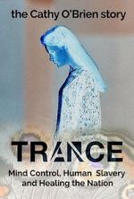 Watch Trance - The Cathy O\'Brien Story Vumoo