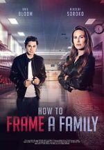 Watch How to Frame a Family Vumoo