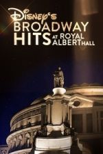 Watch Disney\'s Broadway Hits at London\'s Royal Albert Hall Vumoo