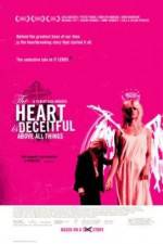 Watch The Heart Is Deceitful Above All Things Vumoo