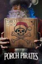 Watch Porch Pirates Vumoo