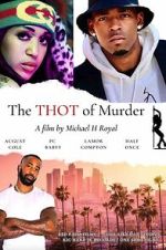 Watch The THOT of Murder Vumoo
