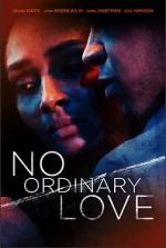 Watch No Ordinary Love Vumoo
