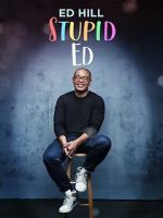 Watch Ed Hill: Stupid Ed (TV Special 2024) Vumoo