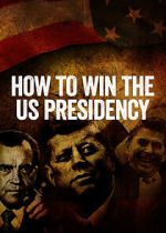 Watch How to Win the US Presidency Vumoo
