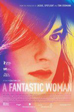 Watch A Fantastic Woman Vumoo