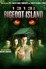 Watch 1313: Bigfoot Island Vumoo