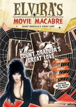 Watch Elvira\'s Movie Macabre: Count Dracula\'s Great Love Vumoo