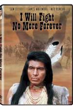 Watch I Will Fight No More Forever Vumoo