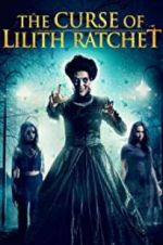 Watch The Curse of Lilith Ratchet Vumoo