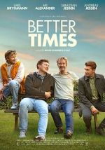 Watch Better Times Vumoo