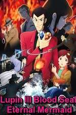 Watch Lupin the III: Chi no kokuin - eien no mermaid Vumoo