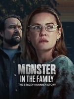 Watch Monster in the Family: The Stacey Kananen Story Vumoo
